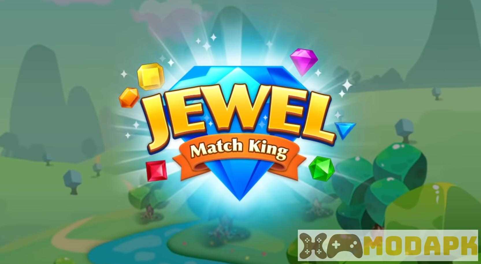 Jewel Match King MOD (Pro Menu, Unlimited Money, Remove ADS) APK 24.0611.01