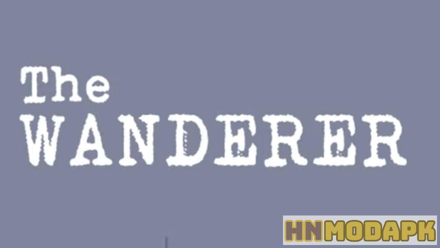 The Wanderer MOD (Menu Pro, Tiền Full, Giao Dịch 0 Đồng) APK 7.167