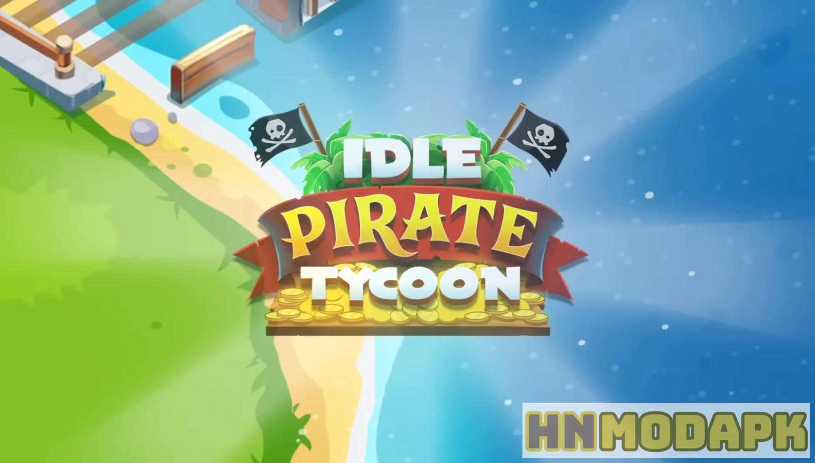 Hack Idle Pirate Tycoon MOD (Menu Pro, Coins Không Giới Hạn) APK 1.12.0